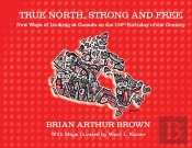 True North Strong And Free