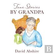 True Stories By Grandpa