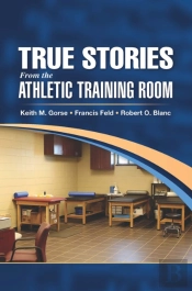 True Stories From The Athletic Training Room