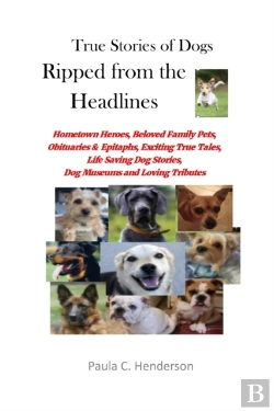 Bertrand.pt - True Stories Of Dogs Ripped From The Headlines