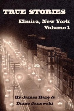Bertrand.pt - True Stories Of Elmira, New York Volume 1