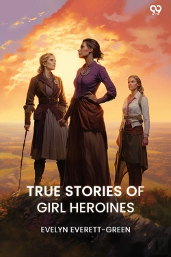 Bertrand.pt - True Stories Of Girl Heroines