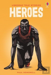 True Stories Of Heroes