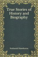True Stories Of History And Biography