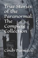 True Stories Of The Paranormal