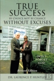 True Success By Choice Not By Chance Wit