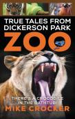 True Tales From Dickerson Park Zoo