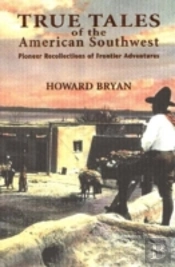 True Tales Of The American Southwest