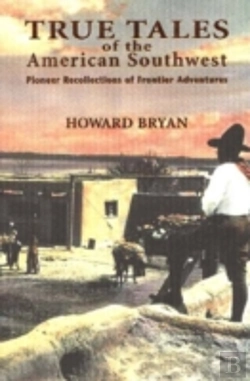 Bertrand.pt - True Tales Of The American Southwest