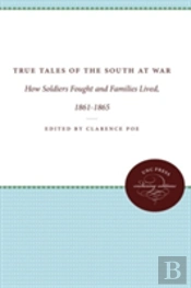 True Tales Of The South At War