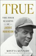 True: The Four Seasons Of Jackie Robinson