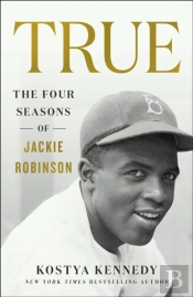 True: The Four Seasons Of Jackie Robinson