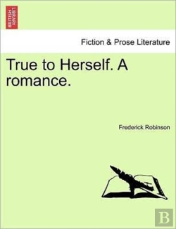 Bertrand.pt - True To Herself. A Romance.