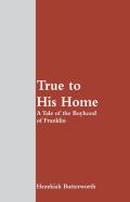 True To His Home