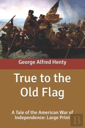 True To The Old Flag