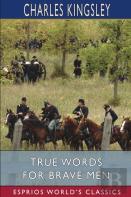 True Words For Brave Men (Esprios Classics)