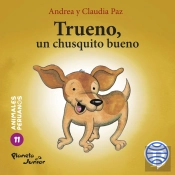 Trueno, Un Chusquito Bueno