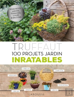 Bertrand.pt - Truffaut - 100 Projets Jardins Inratables