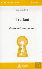 Truffaut ; Vivement Dimanche !