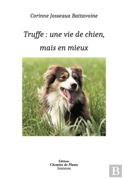 Bertrand.pt - Truffe : Une Vie De Chien, Mais En Mieux