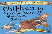 Truly Foul & Cheesy Children In Wwii Facts And Jokes Book