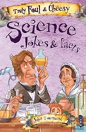 Truly Foul & Cheesy Science Joke Book