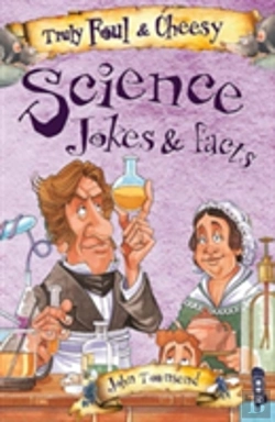 Bertrand.pt - Truly Foul & Cheesy Science Joke Book