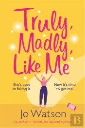 Truly, Madly, Like Me