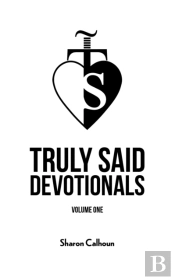 Truly Said Devotionals - Volume One