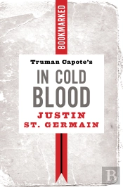 Truman Capote'S In Cold Blood: Bookmarked