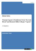 Truman Capote'S Nonfiction Novel In Cold Blood And Bennett Miller'S Biopic Capote