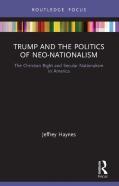 Trump And The Politics Of Neo-Nationalism