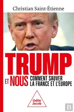 Bertrand.pt - Trump Et Nous : Comment Sauver La France Et L'Europe
