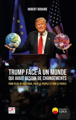 Bertrand.pt - Trump Face À Un Monde Qui Avait Besoin De Changements : Pour Plus De Politique, Pour Le Peuple Et Par Le Peuple