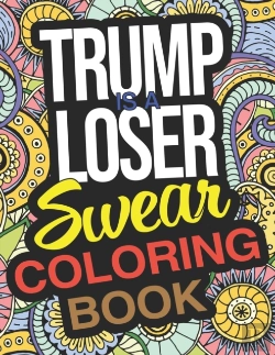 Bertrand.pt - Trump Is A Loser Swear Coloring Book