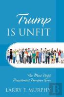 Trump Is Unfit