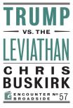 Trump Vs. The Leviathan