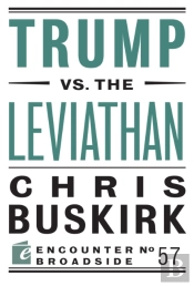 Trump Vs. The Leviathan