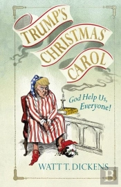 Trumpâ€™S Christmas Carol