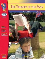 Trumpet Of The Swan, By E.B. White Novel Study Grades 4-6