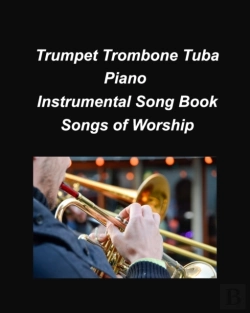 Bertrand.pt - Trumpet Trombone Tuba Pian Songs Of Worship