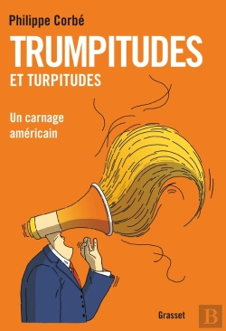 Bertrand.pt - Trumpitudes Et Turpitudes
