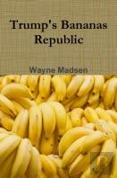 Trump'S Bananas Republic