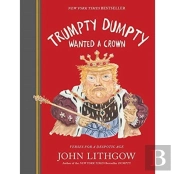 Trumpty Dumpty Wanted A Crown Sign