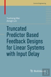 Truncated Predictor Based Feedback Designs For Linear Systems With Input Delay