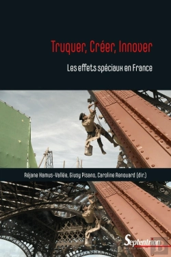 Bertrand.pt - Truquer, Créer, Innover : Les Effets Spéciaux En France