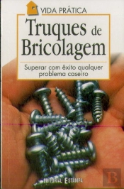 Truques de Bricolagem - Superar Com Êxito Qualquer Problema Caseiro