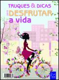 Truques e Dicas para Desfrutar a Vida
