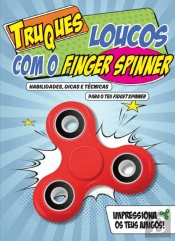 Truques Loucos com o Finger Spinner