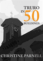 Truro In 50 Buildings